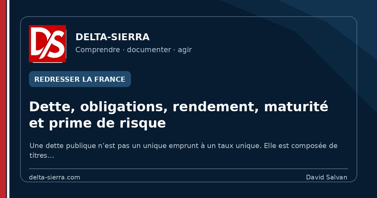 Dette, obligations, rendement, maturité et prime de risque