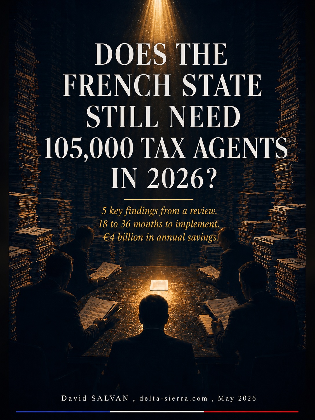 Does the French State still need 105,000 tax agents in 2026?